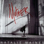 Mother - Natalie Maines