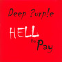 Hell To Pay - Deep Purple