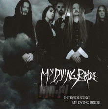 Introducing My Dying Bride - My Dying Bride - bigger Introducing My Dying Bride - My Dying Bride