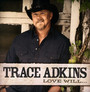 Love Will - Trace Adkins
