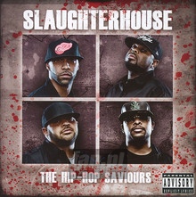 Hip-Hop Saviours - Slaughterhouse