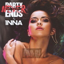 Party Never Ends - Inna