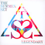 Legendary - The Summer Set 