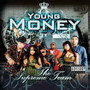 Supreme Team - Young Money
