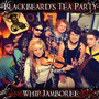 Whip Jamboree - Blackbeard's Tea Party