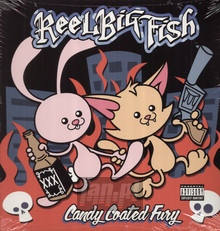 Candy Coated Fury - Reel Big Fish