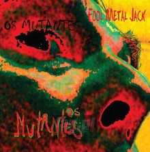 Fool Metal Jack - Os Mutantes