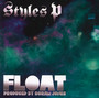 Float - Styles P