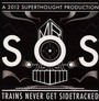 Trains Never Get Sidetracked - MR. Sos