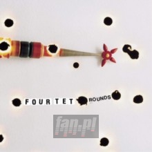 Rounds - Four Tet Rounds - Four Tet