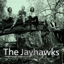 Tomorrow The Green Grass - The Jayhawks