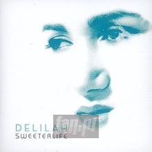 Sweeter Life - Delilah