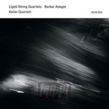 Ligeti / Barber - Keller Quartett