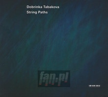 String Paths - Dobrinka Tabakova