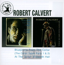 Blueprints From The Cellar - Robert Calvert