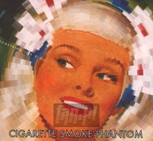 Cigarette Smoke Phantom - Something Like Elvis