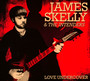 Love Undercover - James Skelly  & The Intenders