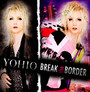 Break The Border - Yohio