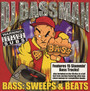 Bass Sweeps & Beats - DJ Bassman