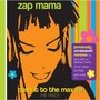 Push It To The Max - Zap Mama