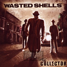 Collector - Wasted Shells