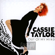 Out Of My Mind - Cassie Taylor