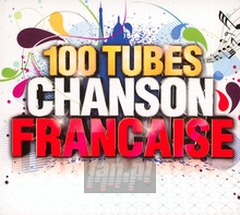 100 Tubes Chanson France - 100 Tubes Chanson France
