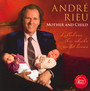 Mother & Child - Lullabies The Whole World Loves - Andre Rieu