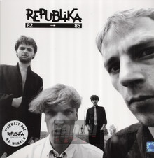 1982 - 1985 Singles Collection [Best Of] - Republika