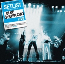 Setlist: The Very Best Of - Blue Oyster Cult