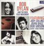 The New Folk Movement - Bob Dylan / Judy  Collins  / Joan Baez / Bob Gibson