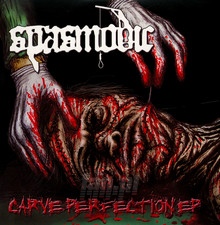 Carve Perfection - Spasmodic