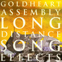 Long Distance Song Effects - Goldheart Assembly