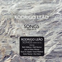 Songs - Rodrigo Leao