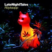 Late Night Tales - Royksopp