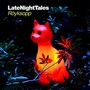 Late Night Tales - Royksopp