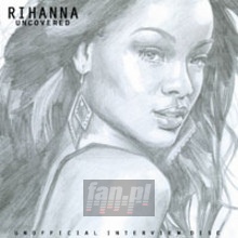 Uncovered - Rihanna
