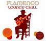 Flamenco Lounge & Chill - V/A