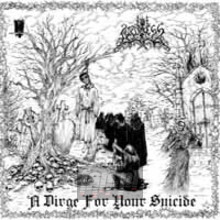 A Dirge For Your Suicide - Mirthless
