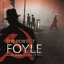 Perfect Foyle: Music Inspired By Foyle's War - Perfect Foyle: Music Inspired By Foyle's War