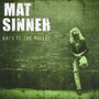 Back To The Bullet - Matt Sinner
