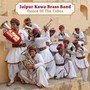 Dance Of The Cobra - Jaipur Kawa Brass Band