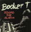 Sound The Alarm - Booker T Jones . / The MG's