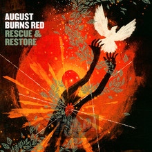 Rescue & Restore - August Burns Red