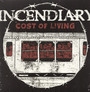 Cost Of Living - Incendiary