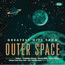 Greatest Hits From Outer Space - V/A