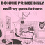 Wolfroy Goes To Town - Bonnie Prince Billy
