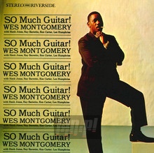 So Much Guitar - Wes Montgomery