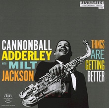 Things Are Getting B - Cannonball Adderley