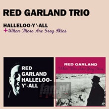 Halleloo-Y'-All + When There Are Grey Skies - Red Garland Halleloo-Y'-All + When There Are Grey Skies - Red Garland